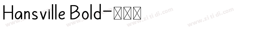 Hansville Bold字体转换